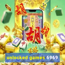 unlocked games 6969